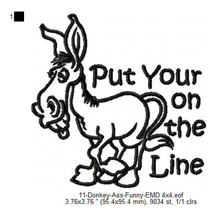 Donkey Put Your Ass On The Line Art Machine Embroidery Digitized Design Files