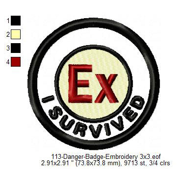 I Survived Ex Merit Badge Machine Embroidery Digitized Design Files