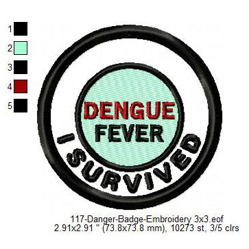 I Survived Dengue Fever Mosquito Merit Badge Machine Embroidery Digitized Design Files