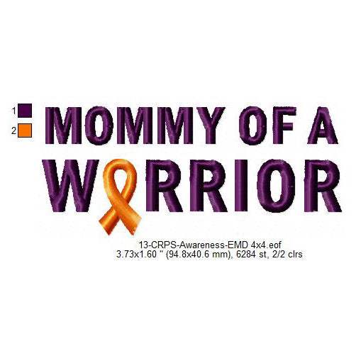 Mommy of A Warrior Hand CRPS Awareness Slogans Machine Embroidery Digitized Design Files