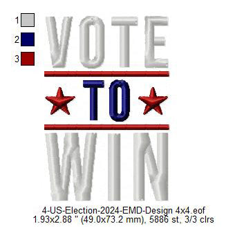 Vote To Win USA Election Machine Embroidery Digitized Design Files