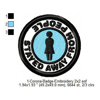 Stayed Away From People Corona Awareness Badge Machine Embroidery Digitized Design Files