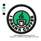 I Drank Coffee Mormon Merit Adulting Badge Machine Embroidery Digitized Design Files