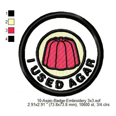 I Used Agar Aspic Merit Adulting Badge Machine Embroidery Digitized Design Files