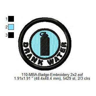 Drank Water Merit Adulting Badge Machine Embroidery Digitized Design Files
