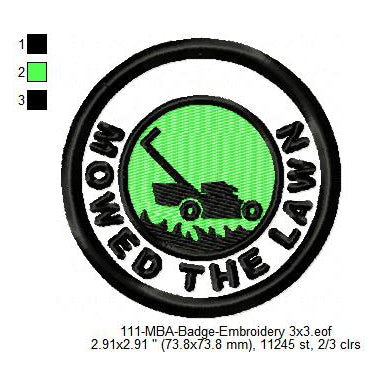 Mowed The Lawn Merit Adulting Badge Machine Embroidery Digitized Design Files