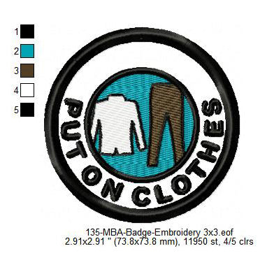 Put On Clothes Merit Adulting Badge Machine Embroidery Digitized Design Files