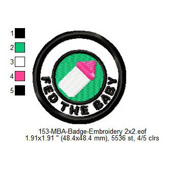 Fed The Baby Merit Adulting Badge Machine Embroidery Digitized Design Files