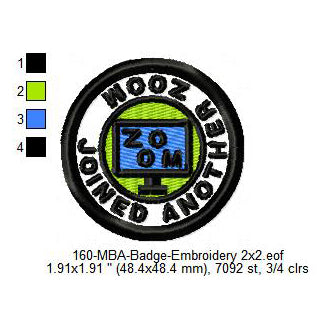 Joined Another Zoom Merit Adulting Badge Machine Embroidery Digitized Design Files