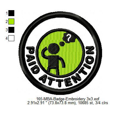 Paid Attention Merit Adulting Badge Machine Embroidery Digitized Design Files