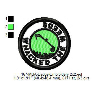 Whacked The Weeds Merit Adulting Badge Machine Embroidery Digitized Design Files