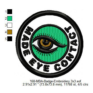 Made Eye Contact Merit Adulting Badge Machine Embroidery Digitized Design Files