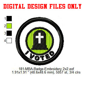 I Voted Merit Adulting Badge Machine Embroidery Digitized Design Files