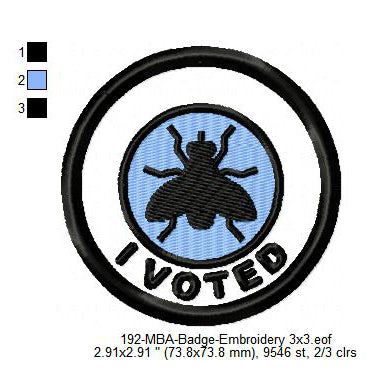 I Voted Fly Merit Adulting Badge Machine Embroidery Digitized Design Files