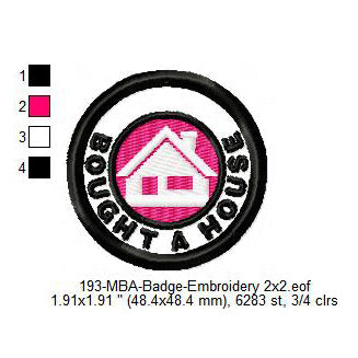 Bought A House Merit Adulting Badge Machine Embroidery Digitized Design Files