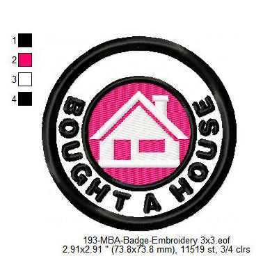 Bought A House Merit Adulting Badge Machine Embroidery Digitized Design Files