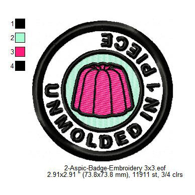 Unmolded In 1 Piece Aspic Jelly Merit Adulting Badge Machine Embroidery Digitized Design Files