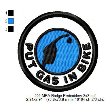 Put Gas In Bike Merit Adulting Badge Machine Embroidery Digitized Design Files