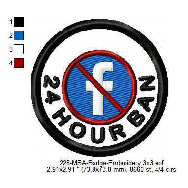 24 Hour Facebook Ban Merit Adulting Badge Machine Embroidery Digitized Design Files