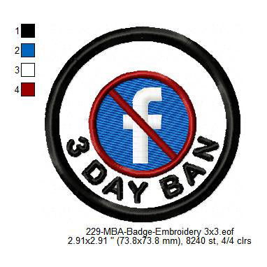 3 Day Facebook Ban Merit Adulting Badge Machine Embroidery Digitized Design Files