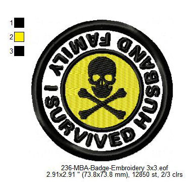 I Survived Husband Family Merit Adulting Badge Machine Embroidery Digitized Design Files