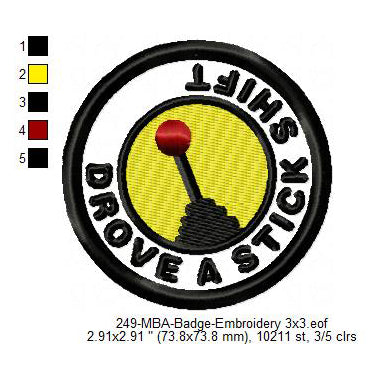 Drove A Stick Shift Merit Adulting Badge Machine Embroidery Digitized Design Files