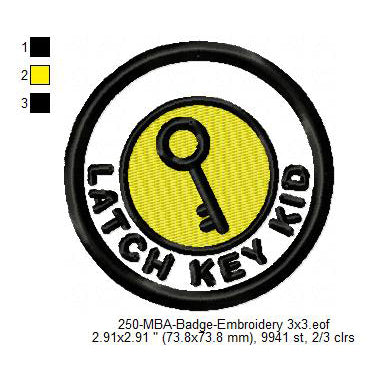 Latch Key Kid Merit Adulting Badge Machine Embroidery Digitized Design Files