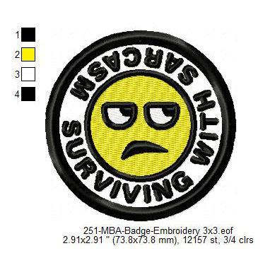 Surviving With Sarcasm Merit Adulting Badge Machine Embroidery Digitized Design Files