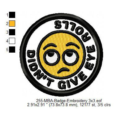 Did Not Give Eye Rolls Merit Adulting Badge Machine Embroidery Digitized Design Files