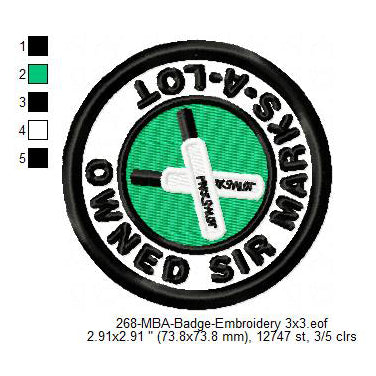 Owned Sir Marks-A-Lot Merit Adulting Badge Machine Embroidery Digitized Design Files