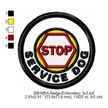 Service Dog Stop Merit Adulting Badge Machine Embroidery Digitized Design Files