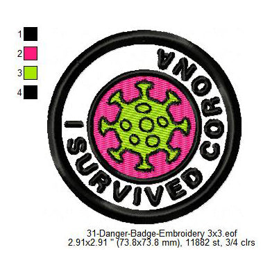 I Survived Corona Merit Adulting Badge Machine Embroidery Digitized Design Files