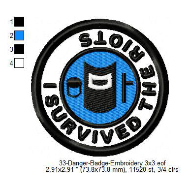 I Survived The Riots Merit Adulting Badge Machine Embroidery Digitized Design Files