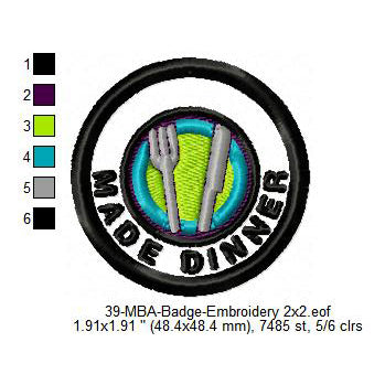 Made Dinner Merit Adulting Badge Machine Embroidery Digitized Design Files