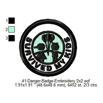 Survived My Kids Merit Adulting Badge Machine Embroidery Digitized Design Files
