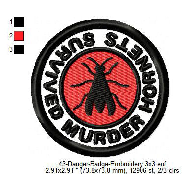 Survived Murder Hornets Merit Adulting Badge Machine Embroidery Digitized Design Files