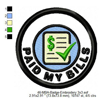 Paid My Bills Merit Adulting Badge Machine Embroidery Digitized Design Files