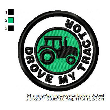 Drove My Tractor Farming Merit Badge Machine Embroidery Digitized Design Files