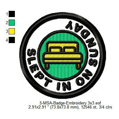 Slept In On Sunday Mormon Merit Adulting Badge Machine Embroidery Digitized Design Files