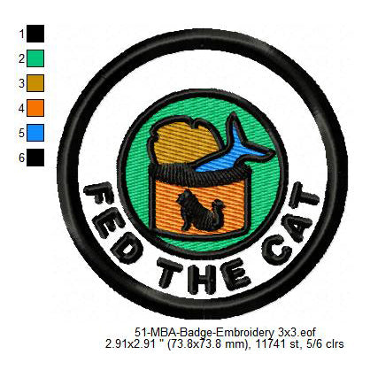 Fed The Cat Merit Adulting Badge Machine Embroidery Digitized Design Files