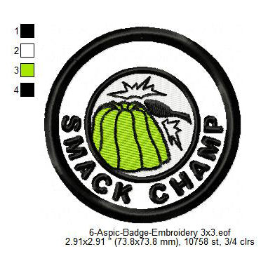 Smack Champ Aspic Jelly Merit Adulting Badge Machine Embroidery Digitized Design Files