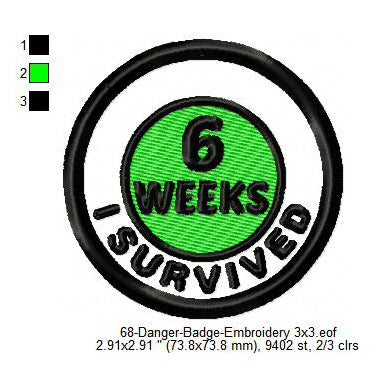 I Survived 6 Weeks Merit Adulting Badge Machine Embroidery Digitized Design Files