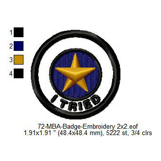 I Tried Daily Life Merit Adulting Badge Machine Embroidery Digitized Design Files