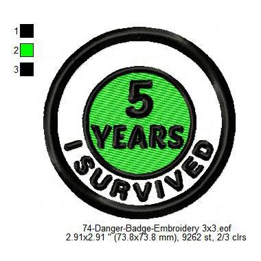 I Survived 5 Years Merit Adulting Badge Machine Embroidery Digitized Design Files